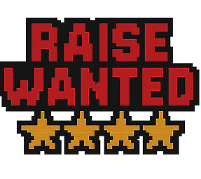 Raise Wanted